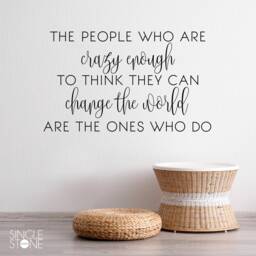 Crazy Enough To Change The World - Steve Jobs Wall Quote Vinyl Words Custom Home Decor