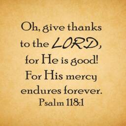 "Vinyl Wall Decal - Psalm 1181 ""Oh, Give Thanks To The Lord, For He Is Good, His Mercy Endures Forever." - thumbnail 2