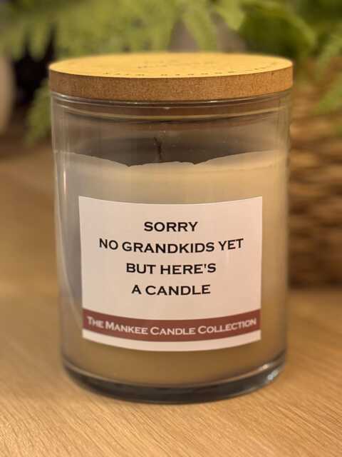 Funny Rude Candle Label - Sorry No Grandkids Yet Yankee Not Supplied