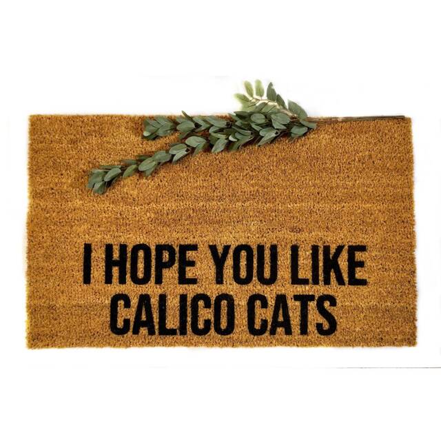 I Hope You Like Calico Cats Doormat - Funny Cat Lover Welcome Mat Owner Gift Parents Pet Friendly Porch Decor - image 1