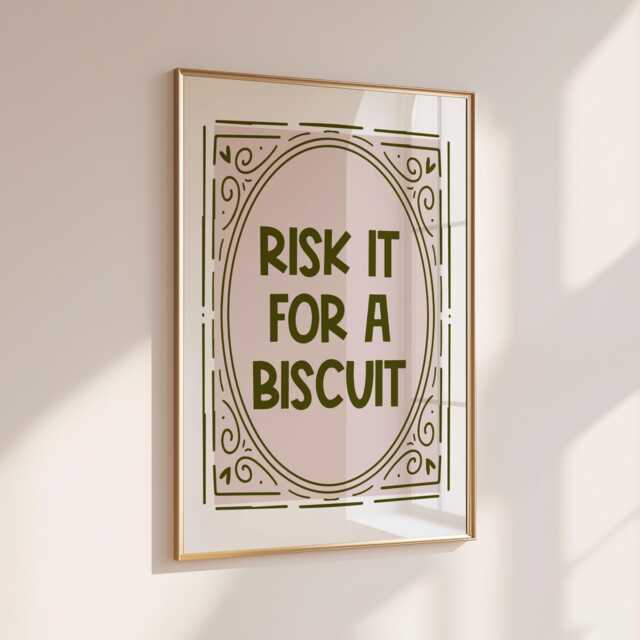 Risk It For A Biscuit - Home Print Wall Decor Quirky Kitchen Prints
