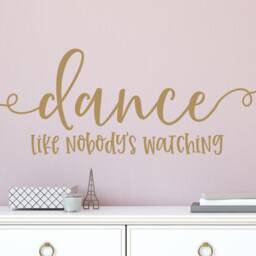 Dance Like Nobody's Watching - Wall Decal- Decor Girls Room Tween Girl Decor- Teen Vinyl Decal - thumbnail 2