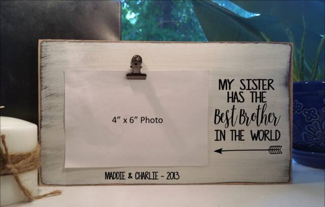 My Sister Has The Best Brother Wooden Picture Frame, Personalized Photo Holder, Board Clip, Gift For From Brother, Birthday - image 1