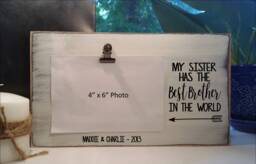 My Sister Has The Best Brother Wooden Picture Frame, Personalized Photo Holder, Board Clip, Gift For From Brother, Birthday - thumbnail 1