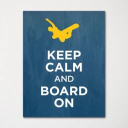 Keep Calm & Board On - Fine Art Print Choice Of Color Purchase 3 Receive 1 Free Custom Prints Available - thumbnail 1