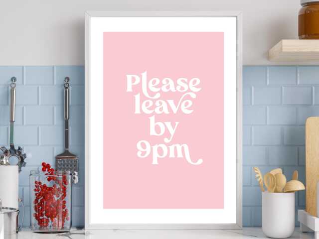 Please Leave By 9Pm - Light Pink Art Print Poster - Kitchen Home Party Wall Decor Typography Retro Funky Font Gift A5 A4 A3 - image 1