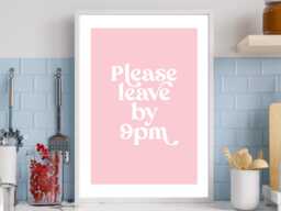 Please Leave By 9Pm - Light Pink Art Print Poster - Kitchen Home Party Wall Decor Typography Retro Funky Font Gift A5 A4 A3 - thumbnail 1