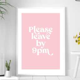 Please Leave By 9Pm - Light Pink Art Print Poster - Kitchen Home Party Wall Decor Typography Retro Funky Font Gift A5 A4 A3 - thumbnail 3