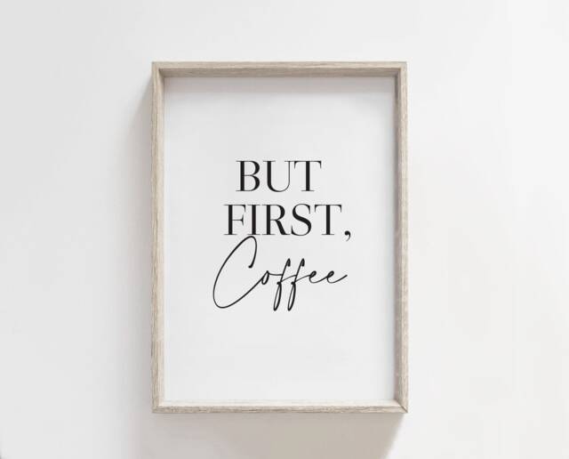 But First Coffee Kitchen Print, Home Prints, Calligraphy Quote, Dining Room Wall Art, Neutral, Modern Decor, Gift - image 1