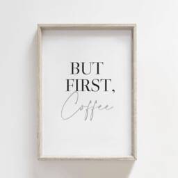 But First Coffee Kitchen Print, Home Prints, Calligraphy Quote, Dining Room Wall Art, Neutral, Modern Decor, Gift - thumbnail 3