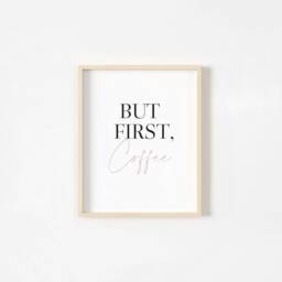 But First Coffee Kitchen Print, Home Prints, Calligraphy Quote, Dining Room Wall Art, Neutral, Modern Decor, Gift - thumbnail 2