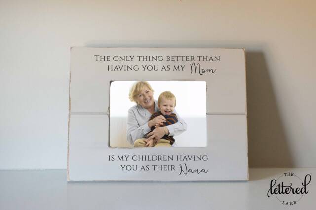 Mothers Day Picture Frame, Nana Picture Frame, Gift, Only Thing Better, Children Having You As Grandma, Nana, Mimi, Grandmother - image 1