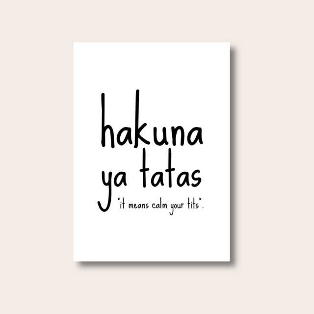 Fun Prints, Quote Print, Hakuna Ya Tatas, Positive Quotes, Wall Art, Poster, Funny Gifts, Typography Text Print - image 1