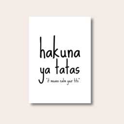 Fun Prints, Quote Print, Hakuna Ya Tatas, Positive Quotes, Wall Art, Poster, Funny Gifts, Typography Text Print - thumbnail 1