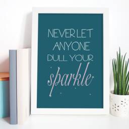Never Let Anyone Dull Your Sparkle Art Poster Print - Inspirational Motivational Wall - thumbnail 2