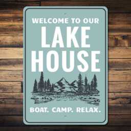 Welcome To Our Lake House Metal Sign, Wall Art, Cabin Decor, Boat Camp Relax Sign - thumbnail 2