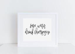 Save Water Drink Champagne Printable - Wall Decor Feminine Kitchen Instant Download - thumbnail 1