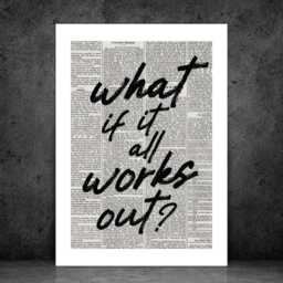 What If It All Works Out Newspaper Poster - Funny Print Room Wall Art Quote For The Family- A5 A4 A3 Framed Or Unframed - thumbnail 2