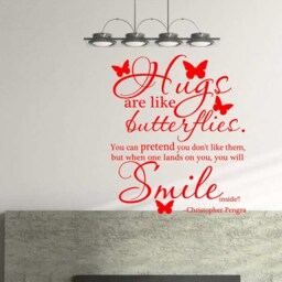 "Quote ""Hugs Are Like Butterflies. You Can Pretend You Don't Them, But When One Lands On You, Will Smile" - thumbnail 2