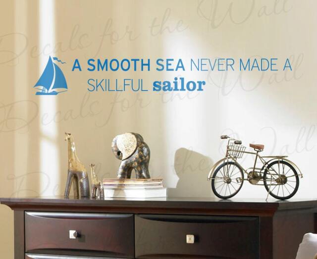 A Smooth Sea Never Made Skillful Sailor Office Inspirational Motivational Wall Quote Sticker Art Vinyl Decal Lettering Decor Saying A02 - image 1