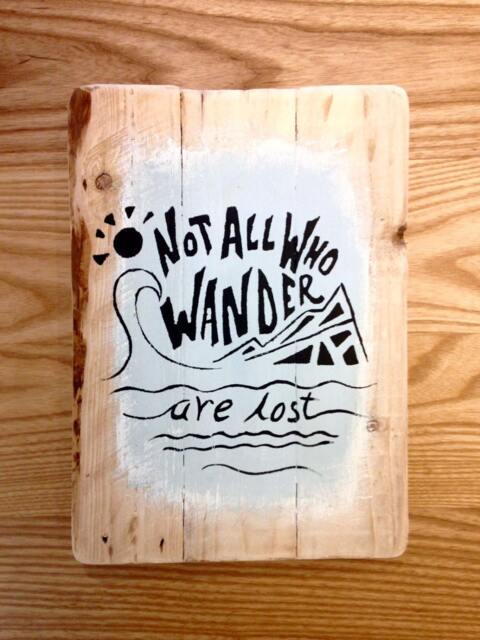 "Reclaimed Wood Wall Art - ""Not All Who Wander Are Lost"