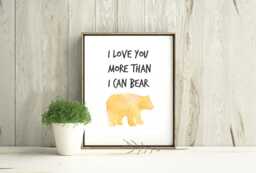 I Love You More Than Can Bear Print, Nursery Printable, Wall Decor, Adventurer Nursery, Explorer - thumbnail 1