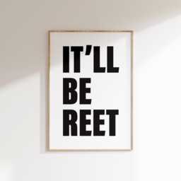 It'll Be Reet Print - Northern Slang, Geordie Typography - thumbnail 1