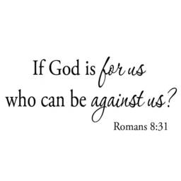 Vwaq If God Is For Us Who Can Be Against Wall Decal Romans 831 Bible Art Inspirational Words Religious Scripture Prayer Stickers - thumbnail 2