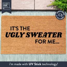 Funny Doormat It's The Ugly Sweater For Me - Outfit Welcome Door Mat Tiktok Custom - thumbnail 1