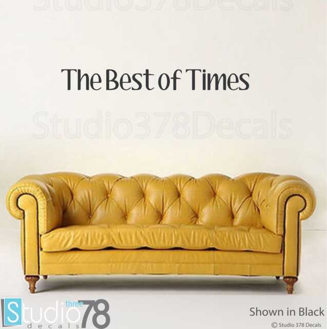 The Best Of Times - Vinyl Wall Saying Phrases Home Decor Lettering -Family Decal 36x4 - image 1