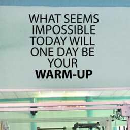 Large Gym Wall Decal, Design, Fitness Studio What Seems Impossible Today Will One Day Be Your Warm-Up - thumbnail 3