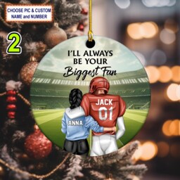 Custom Name, Number Football I'll Always Be Your Biggest Fan Christmas Ornament, Christmas Tree Hanging Decor, Flat 2D Ornament Acrylic/ Wooden - thumbnail 2