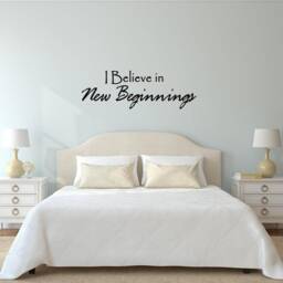 I Believe in New Beginnings Quote Wall Decal Vinyl Art - Vwaq - thumbnail 1