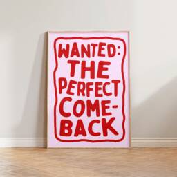 Living Room Print, Funny Wall Art, Bold Typographic Prints, Colourful Wanted The Perfect Comeback, Cool Decor, Typography - thumbnail 2