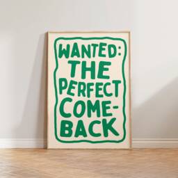 Living Room Print, Funny Wall Art, Bold Typographic Prints, Colourful Wanted The Perfect Comeback, Cool Decor, Typography - thumbnail 3