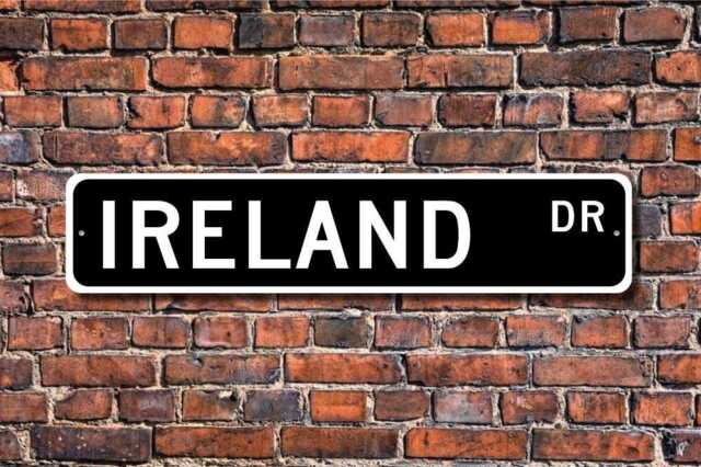 Ireland Sign, Decor, Gift, Souvenir, Keepsake, Wall Custom Street Quality Metal Sign - image 1