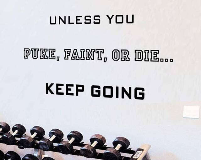 Vwaq Unless You Puke Faint Or Die Keep Going Quote Inspirational Fitness Wall Decals - image 1