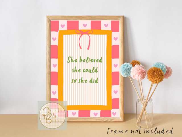 Bright She Believed Could So Did Print. Perfect Positive Affirmation Print For A Nursery, Bedroom Or Playroom - Unframed - image 1