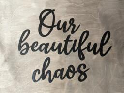 Our Beautiful Chaos - Script Word Wall Art, Decor, Black Painted Letters. Wall Quote - thumbnail 1