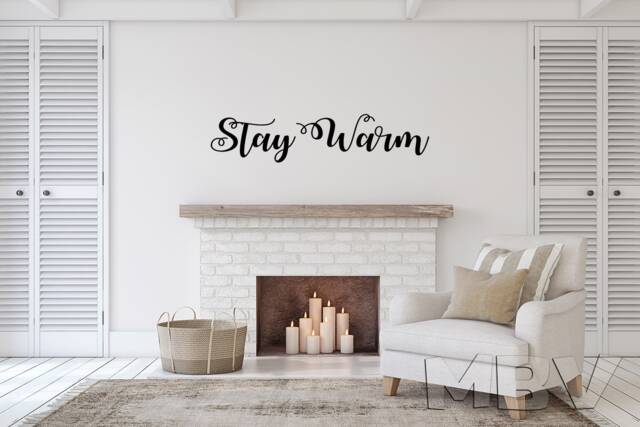 Stay Warm Wall Decal - Art Decor Vinyl Sticker Removable Decals Winter Cabin Farmhouse Living Room Fireplace Christmas Decor - image 1
