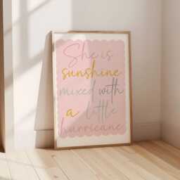 She Is Sunshine Mixed With A Little Hurricane Print, Children's Wall Art, Bedroom/Playroom Nursery Decor, Teen Child's Bedroom - thumbnail 1