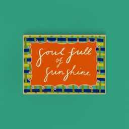 Soul Full Of Sunshine Positive Quote Art Print - Affirmation Mindfulness Wall Decor Positivity Wellness - thumbnail 1
