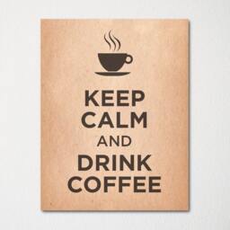 Keep Calm & Drink Coffee - Fine Art Print Choice Of Color Purchase 3 Receive 1 Free - thumbnail 2