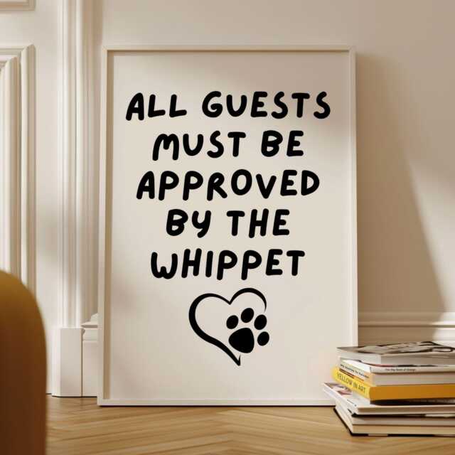 All Guests Must Be Approved By The Whippet, Whippet Dog Print, Wall Print - image 1