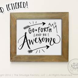 Be Awesome Printable File, Wanderlust, Adventure Diy Print, Hand Lettered Calligraphy Wall Art Home Decor, Vinyl Decal Design, Go Forth - thumbnail 2