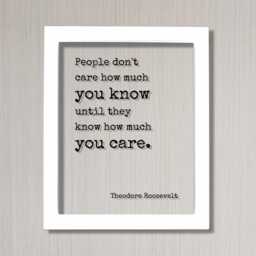 Theodore Roosevelt - Floating Quote People Don't Care How Much You Know Until They Care. Art Print Teddy Acrylic - thumbnail 2
