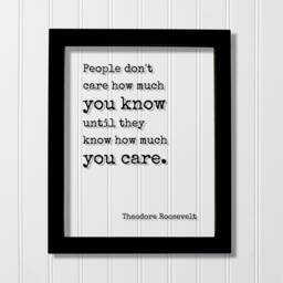 Theodore Roosevelt - Floating Quote People Don't Care How Much You Know Until They Care. Art Print Teddy Acrylic - thumbnail 1