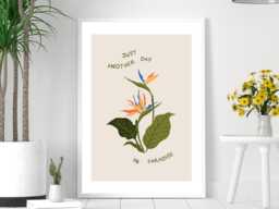 Another Day in Paradise - Wall Print Abstract Plant Art Positive Quote Gift Idea Bespoke Poster A5 A4 A3 Framed Or Unframed - thumbnail 1