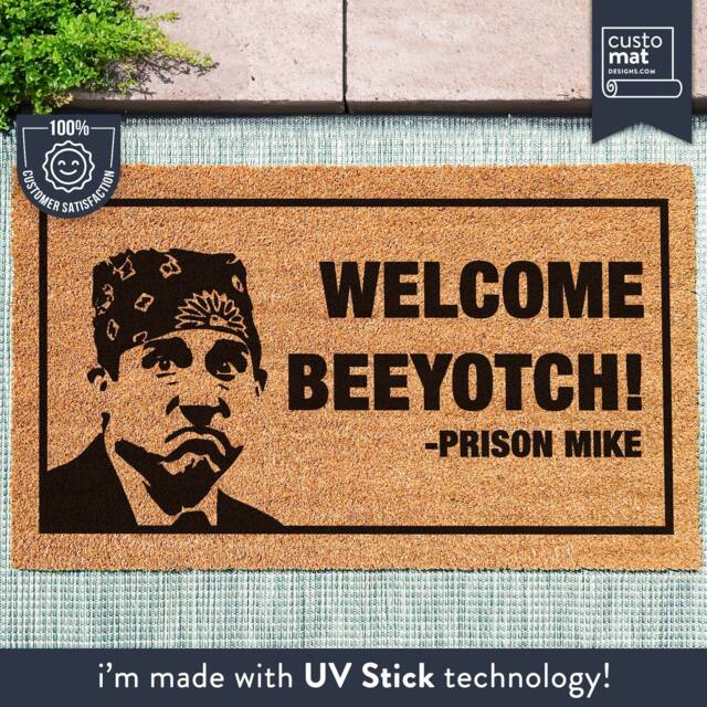 Welcome Beeyotch - Michael Scott Doormat Prison Mike Funny The Office Quote Gift - image 1