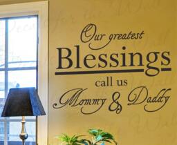 Our Greatest Blessings Call Us Mommy & Daddy Love Home Family Parents Children Kid Baby Quote Sticker Vinyl Wall Decal Art Decor F10 - thumbnail 1
